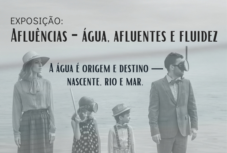 Afluências - Água, Afluentes e Fluidez