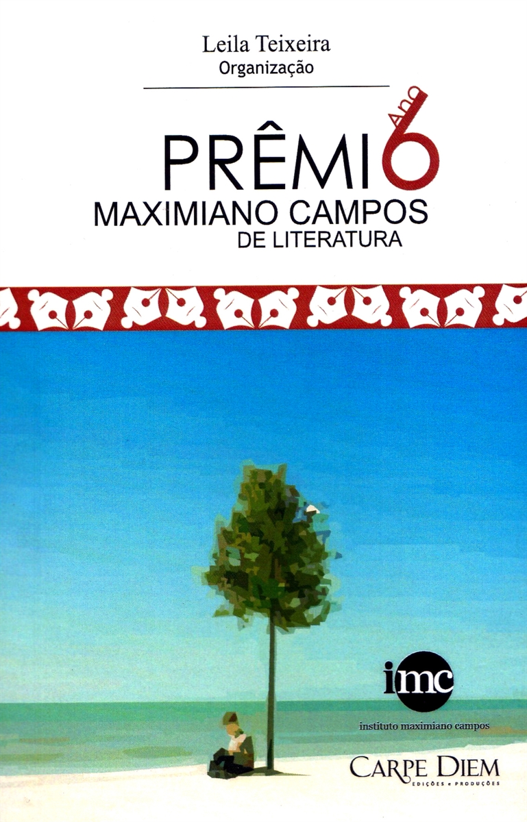 6º Prêmio Maximiliano Campos de literatura - 2010